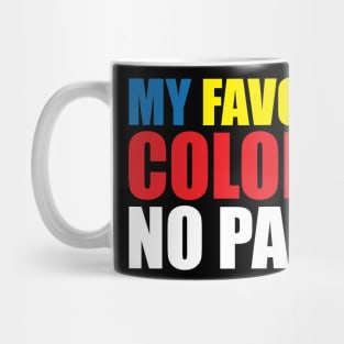 My Favorite Color Is No Pants Mug